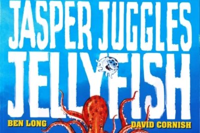 Jasper Juggles Jellyfish - children's picture book